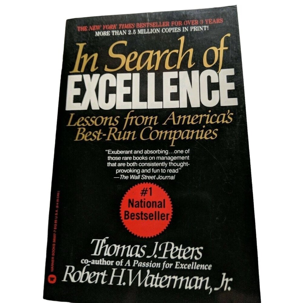 In Search of Excellence: Lessons from Americas Best Run Companies Thomas Peters